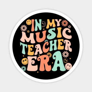 In My Music Teacher Era Back To School First Day Groovy Magnet